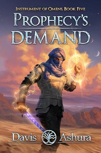 Book cover for "Prophecy's Demand" by Davis Ashura