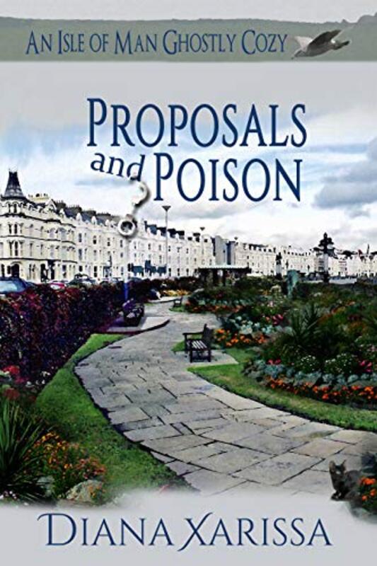 Book cover for "Proposals and Poison" by Diana Xarissa Dunn