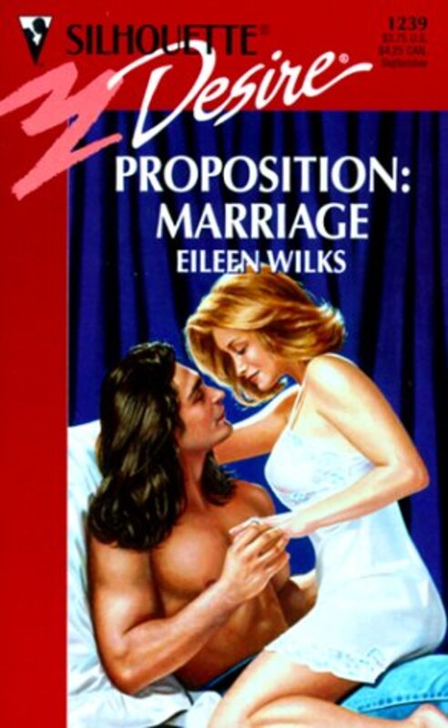 Book cover for "Proposition, Marriage" by Eileen Wilks