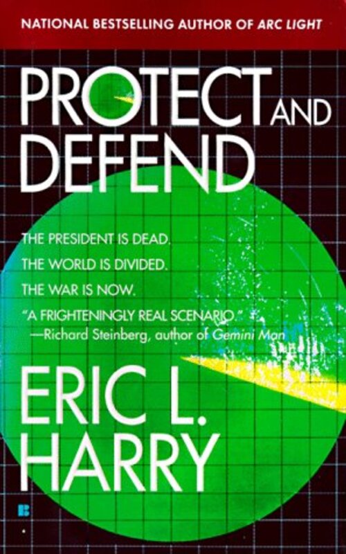 Book cover for "Protect and Defend" by Eric L Harry