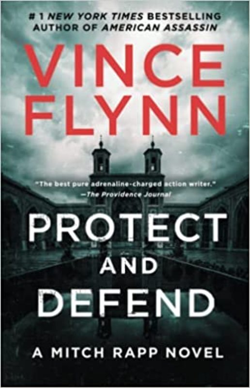 Book cover for "Protect and Defend" by Vince Flynn