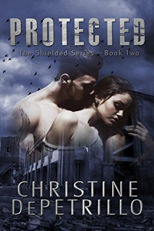 Book cover for "Protected" by Christine DePetrillo