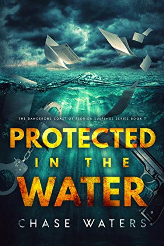 Book cover for "Protected In The Water" by Chase Waters