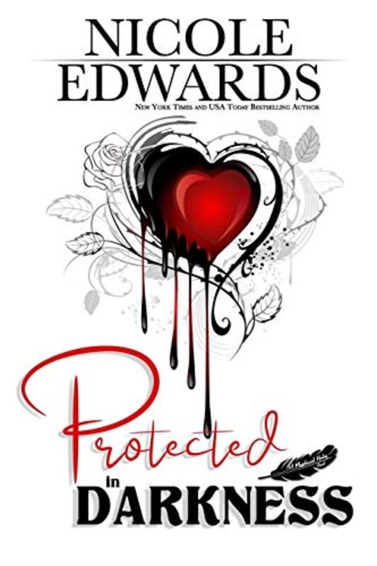 Book cover for "Protected in Darkness" by Nicole Edwards