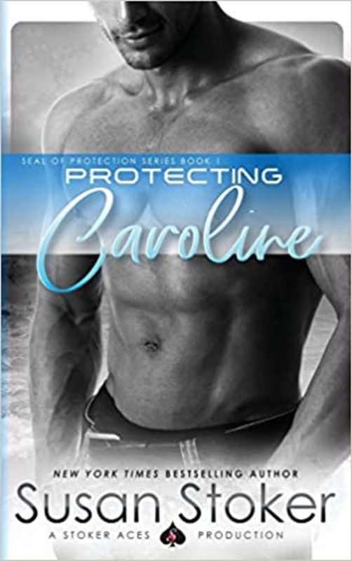 Book cover for "Protecting Caroline" by Susan Stoker