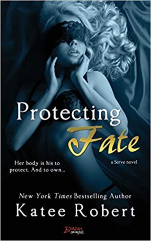 Book cover for "Protecting Fate" by Katee Robert