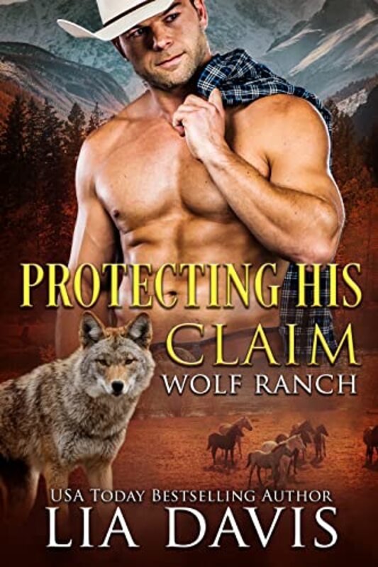 Book cover for "Protecting His Claim" by Lia Davis