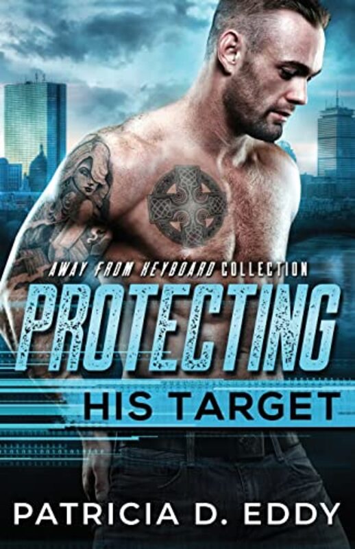 Book cover for "Protecting His Target" by Patricia D Eddy