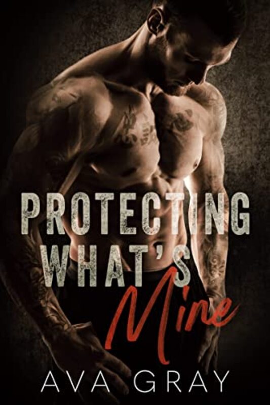 Book cover for "Protecting What's Mine" by Ann Aguirre