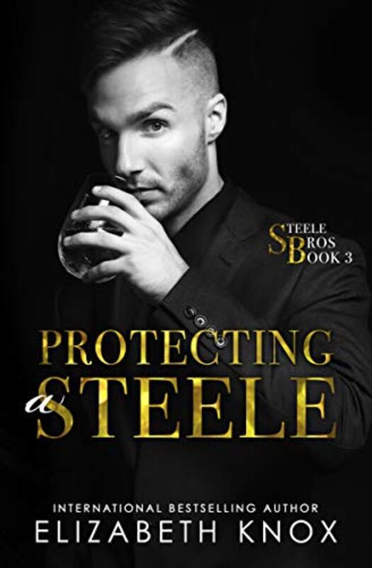 Book cover for "Protecting a Steele" by Elizabeth Knox