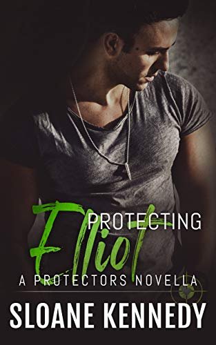 Book cover for "Protecting Elliot" by Sloane Kennedy