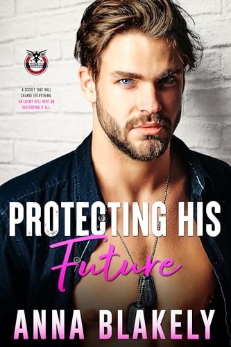 Book cover for "Protecting His Future" by Anna Blakely
