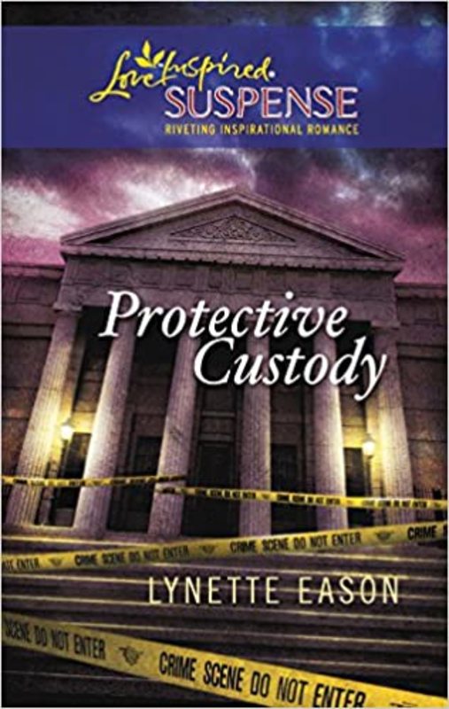 Book cover for "Protective Custody" by Lynette Eason