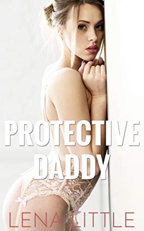 Book cover for "Protective Daddy" by Lena Little