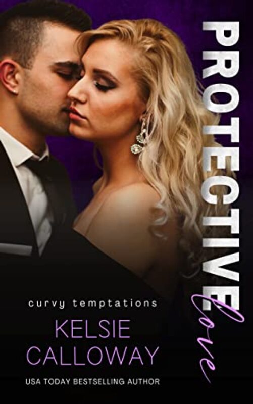 Book cover for "Protective Love" by Kelsie Calloway