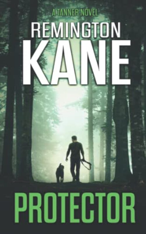 Book cover for "Protector" by Remington Kane