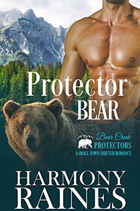 Book cover for "Protector Bear" by Harmony Raines