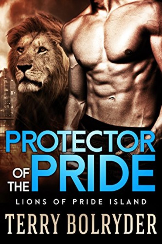 Book cover for "Protector of the Pride" by Terry Bolryder