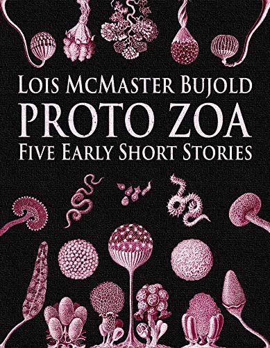 Book cover for "Proto Zoa" by Lois McMaster Bujold
