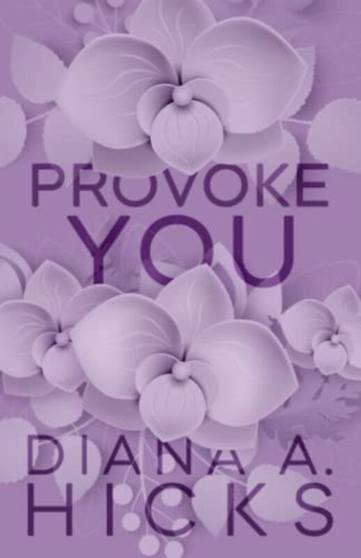 Book cover for "Provoke You" by Diana A Hicks