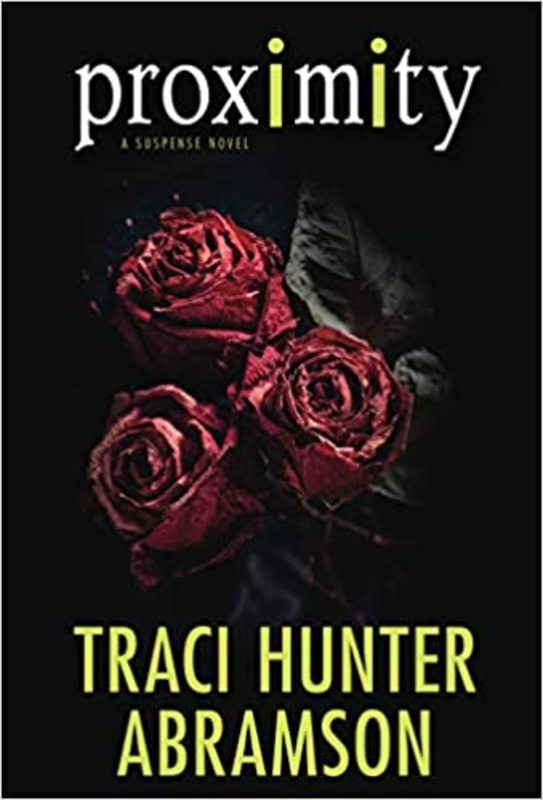 Book cover for "Proximity" by Traci Hunter Abramson
