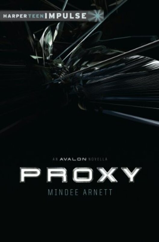 Book cover for "Proxy" by Mindee Arnett