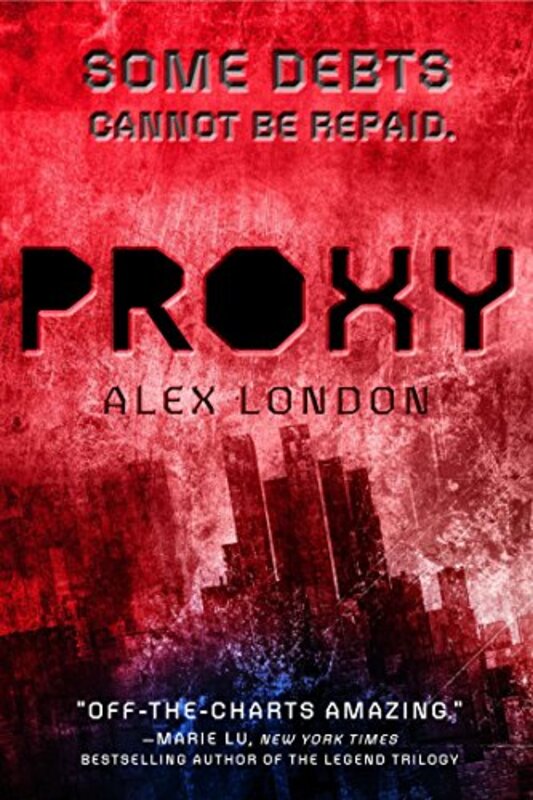 Book cover for "Proxy" by Alex London