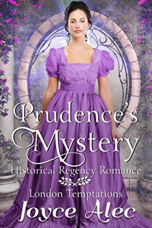 Book cover for "Prudence's Mystery: Historical Regency Romance" by Joyce Alec