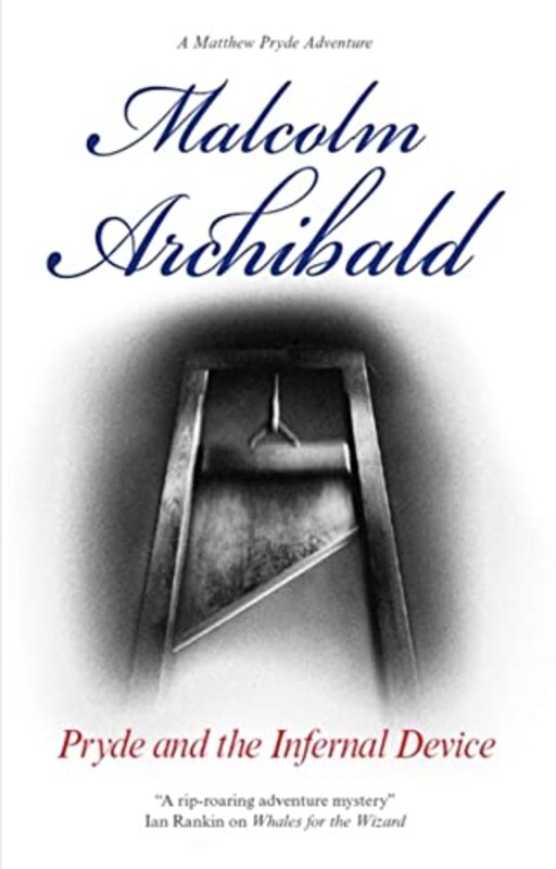 Book cover for "Pryde and the Infernal Device: A Matthew Pryde Adventure" by Malcolm Archibald
