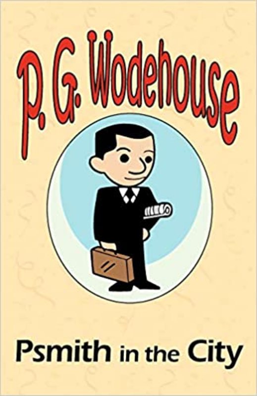 Book cover for "Psmith in the City" by PG Wodehouse