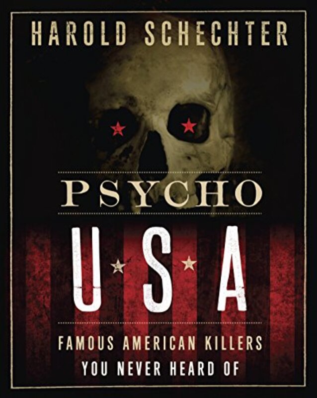 Book cover for "Psycho USA" by Harold Schechter