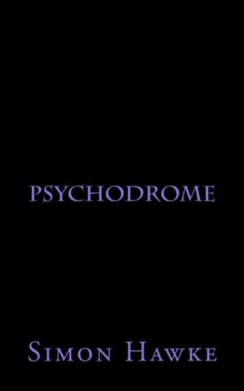 Book cover for "Psychodrome" by Simon Hawke