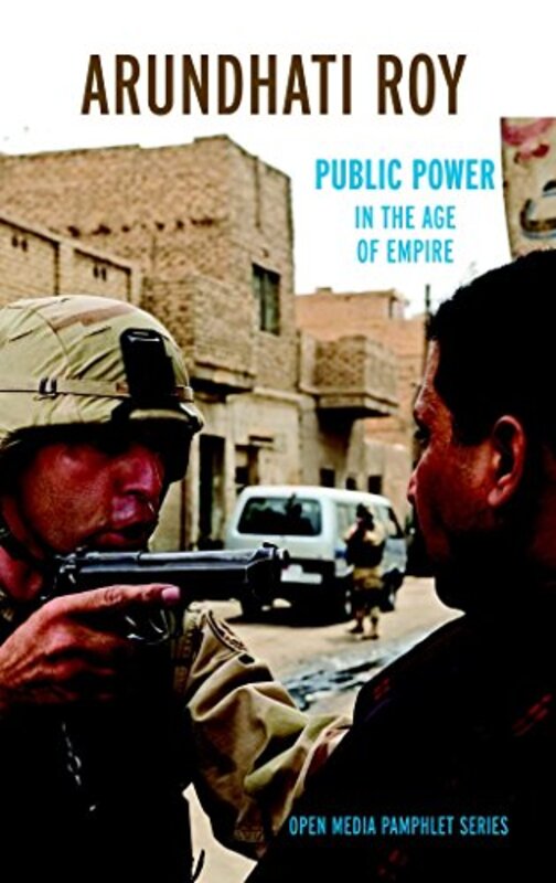 Book cover for "Public Power in the Age of Empire" by Arundhati Roy
