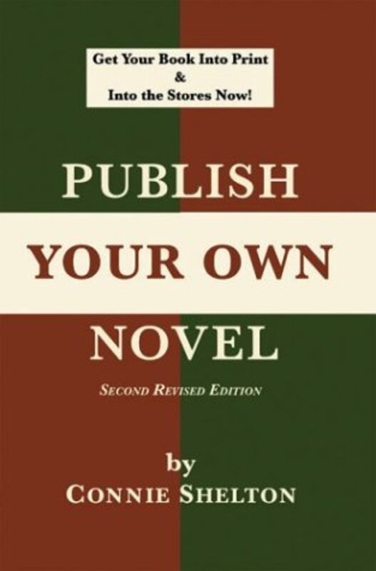Book cover for "Publish Your Own Novel" by Connie Shelton