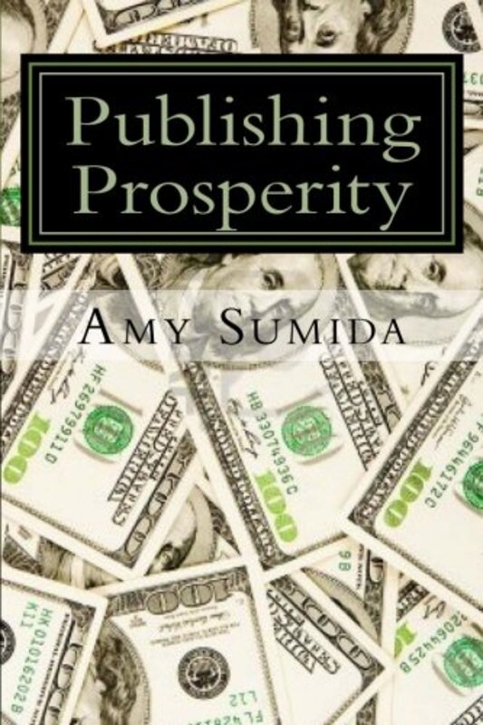 Book cover for "Publishing Prosperity" by Amy Sumida