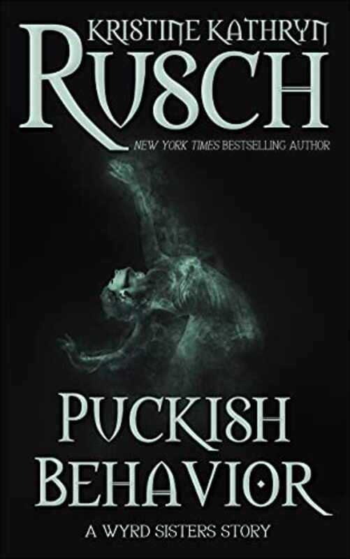 Book cover for "Puckish Behavior" by Kristine Kathryn Rusch