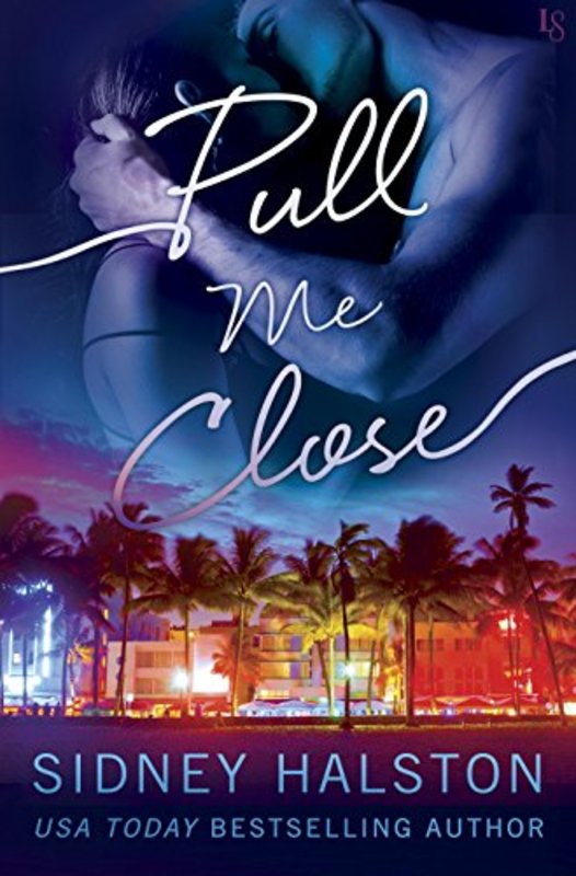 Book cover for "Pull Me Close" by Sidney Halston