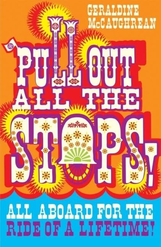 Book cover for "Pull Out All the Stops!" by Geraldine McCaughrean
