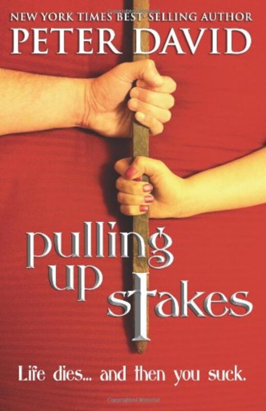 Book cover for "Pulling Up Stakes" by Peter David