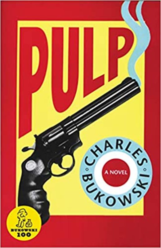 Book cover for "Pulp" by Charles Bukowski