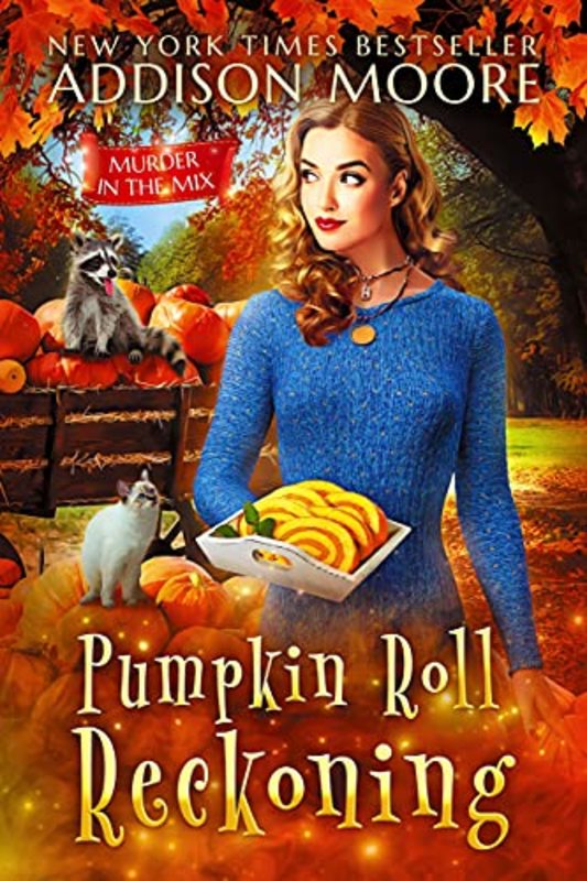 Book cover for "Pumpkin Roll Reckoning" by Addison Moore