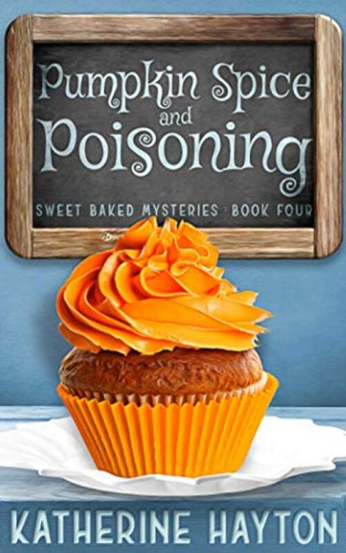 Book cover for "Pumpkin Spice and Poisoning" by Katherine Hayton