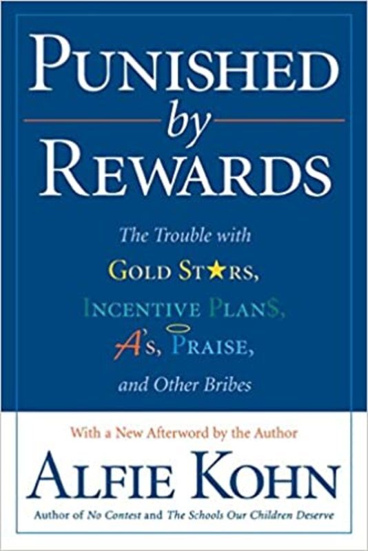 Book cover for "Punished by Rewards" by Alfie Kohn