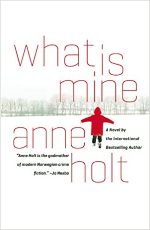 Book cover for "Punishment / What Is Mine" by Anne Holt