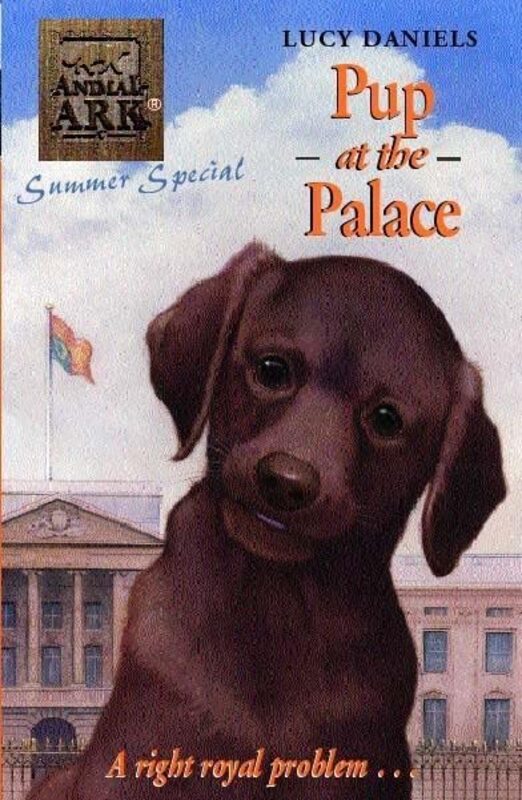 Book cover for "Pup at the Palace" by Lucy Daniels