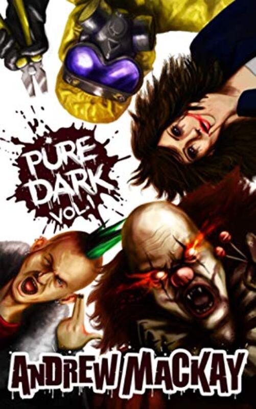 Book cover for "Pure Dark Vol 1" by Andrew Mackay