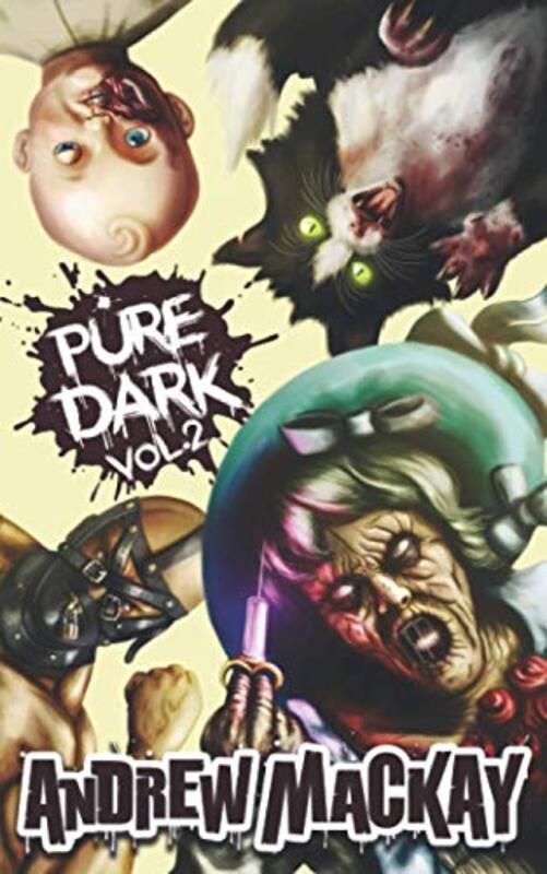 Book cover for "Pure Dark Vol 2" by Andrew Mackay