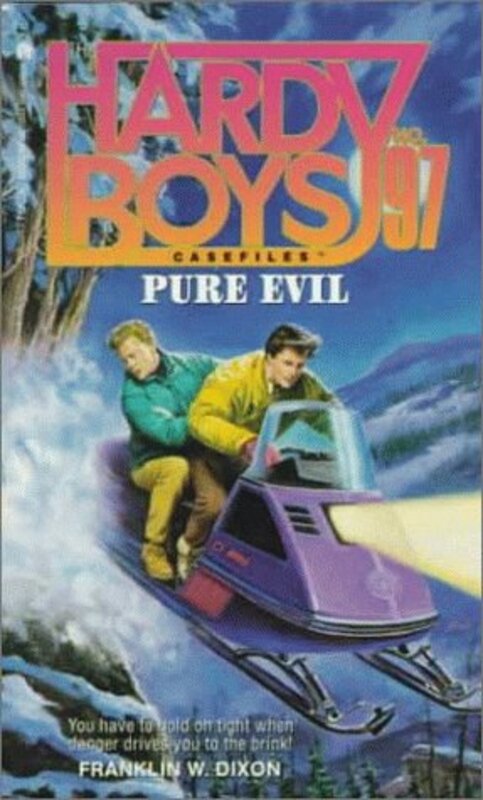Book cover for "Pure Evil" by Franklin W Dixon
