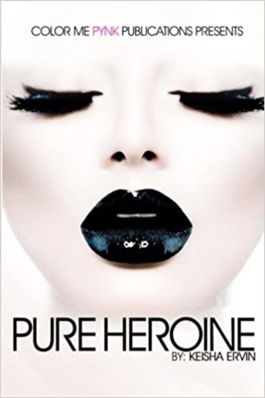 Book cover for "Pure Heroine" by Keisha Ervin