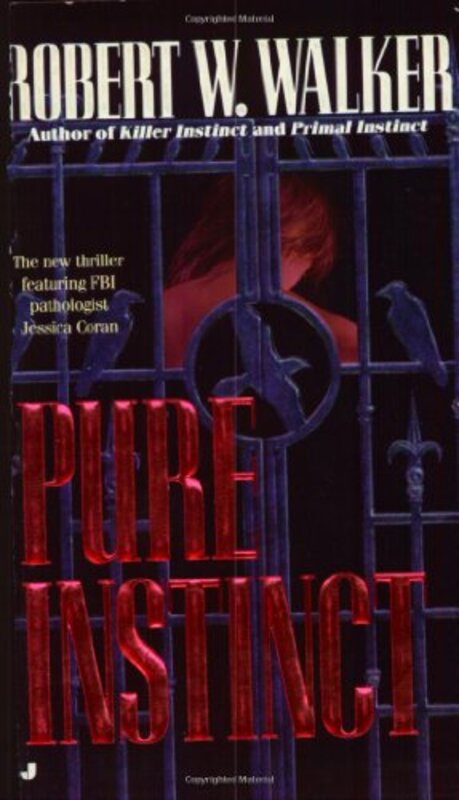 Book cover for "Pure Instinct" by Robert W Walker